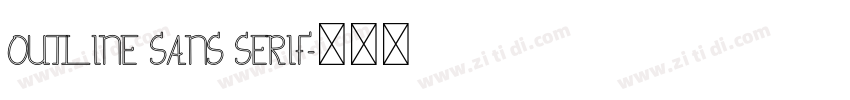 outline sans serif字体转换 outline sans serif字体转换